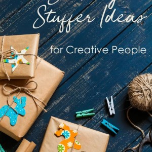 Stocking Stuffer Ideas for Creative People