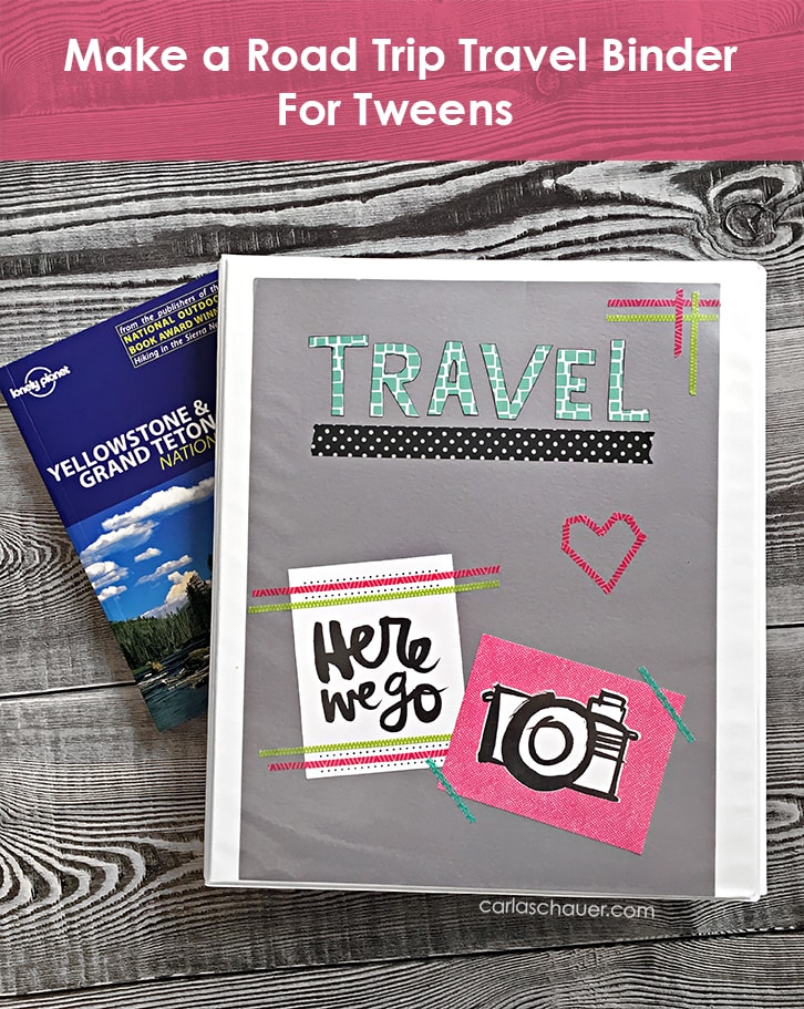 Decorate a Road Trip Travel Binder for Tweens