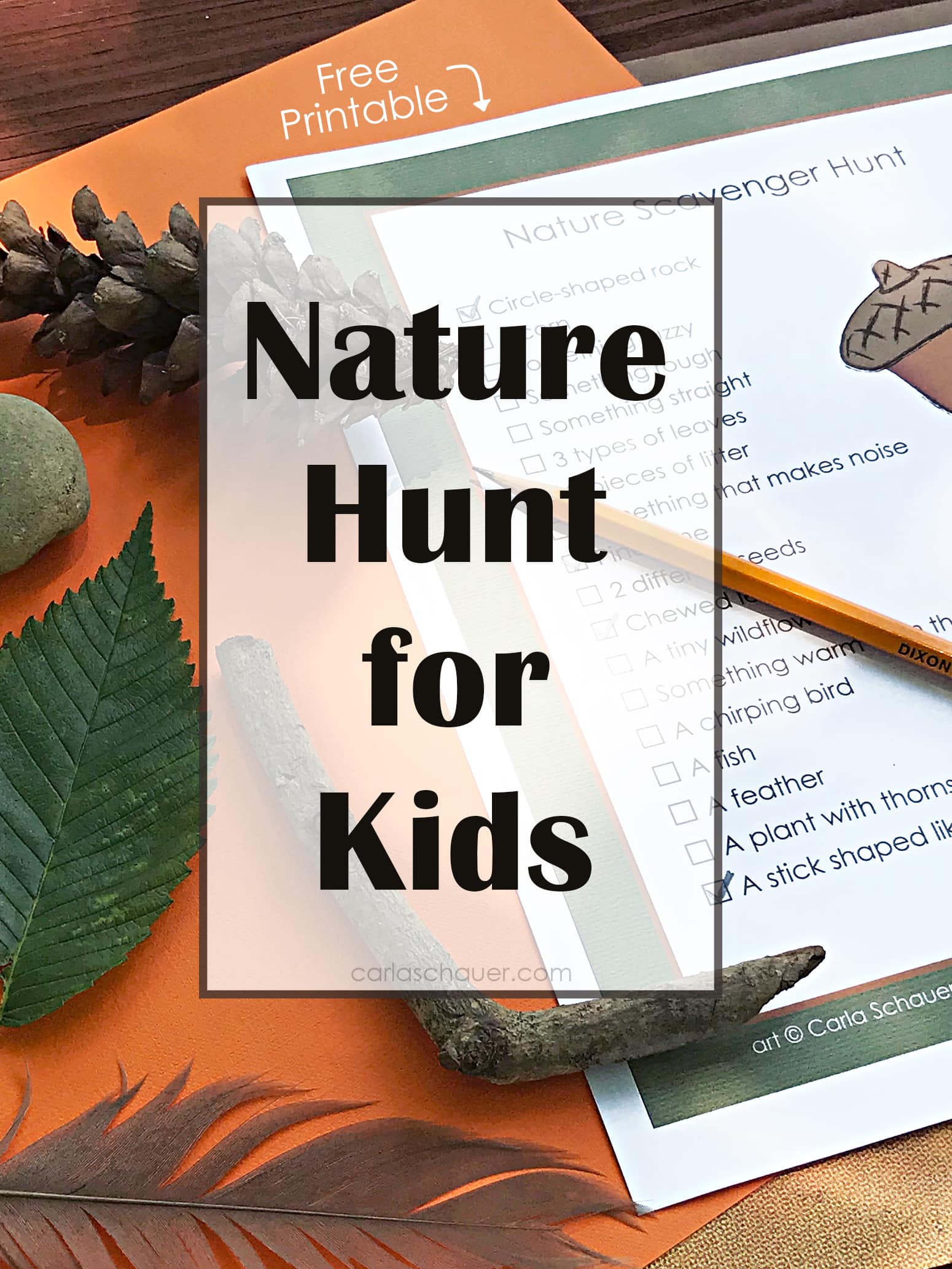 List of nature items next to pine cone, rock, and leaf, with orange paper background. Text overlay on white reads "Nature Hunt for Kids"