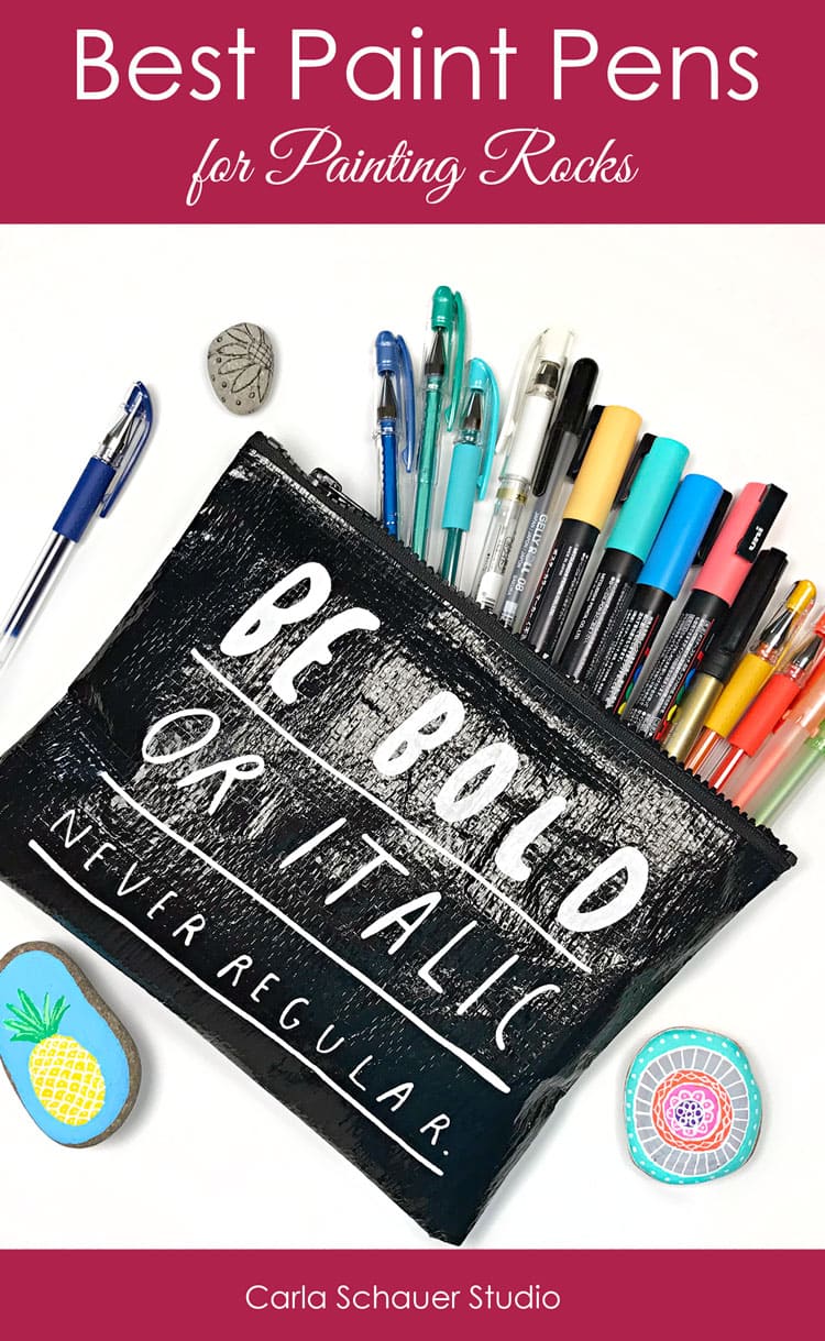 8 Foolproof Paint Markers and Paint Pens for Rocks - Carla Schauer Designs