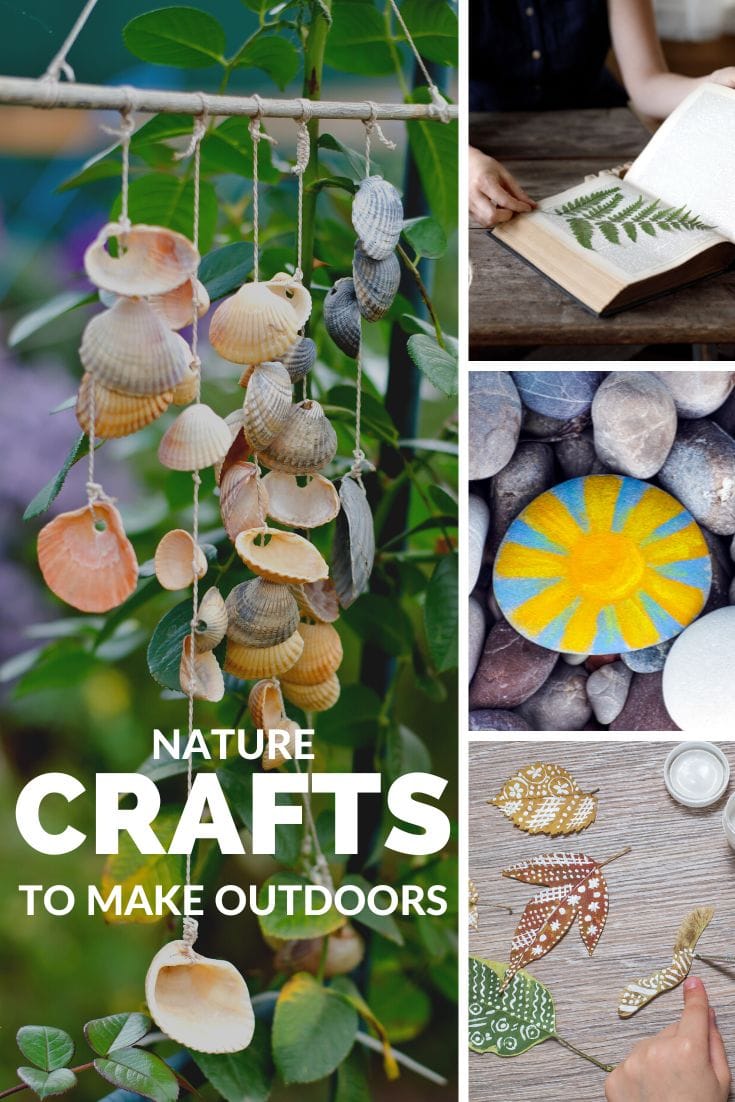 Collage of 4 photos of crafts made with shells, leaves, and rocks. Text overlay in white reads "Nature crafts to make outdoors"