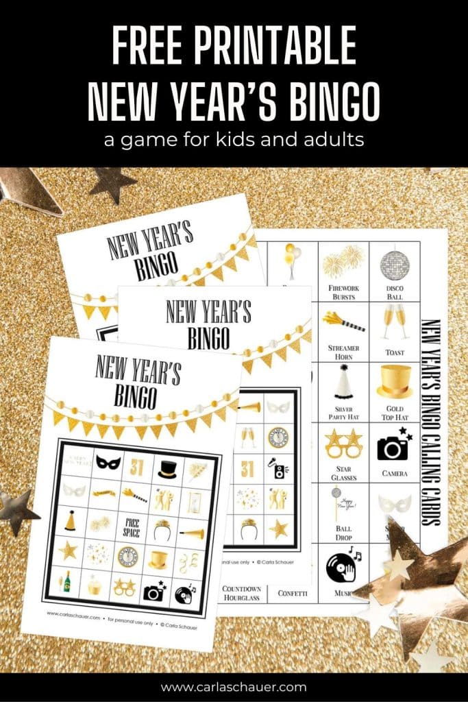 3 New Year's Bingo cards printed white paper, overlapping a printed calling card sheet. All lying on a gold glitter background with shiny gold stars. Each bingo sheet has a 5x5 grid of party icons, a gold pennant banner, and black text that reads "New Year's BINGO". At the top of the graphic is a black rectangle with white text reading "free printable new year's bingo, a game for kids and adults."